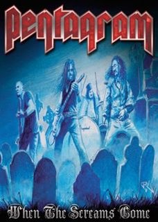 pentagram - when the screams come DVD