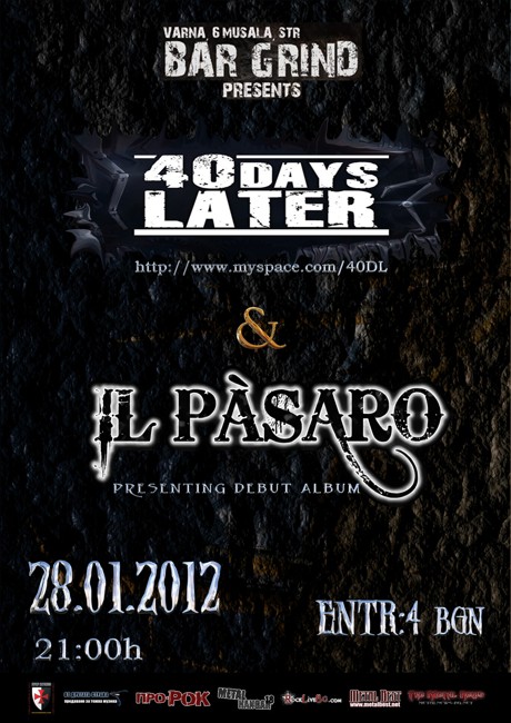40 Days Later, Il Pasaro @ Bar Grind