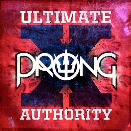 prong-ultimate-authority-single