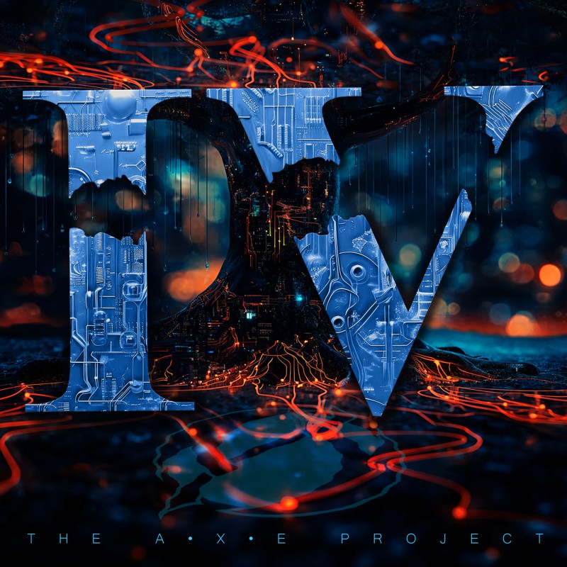 The A.X.E. Project - IV