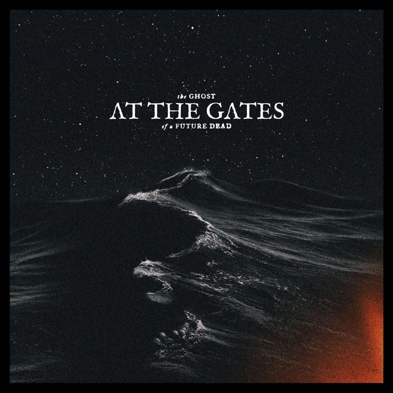 at the gates 2026 - the ghost of a future dead