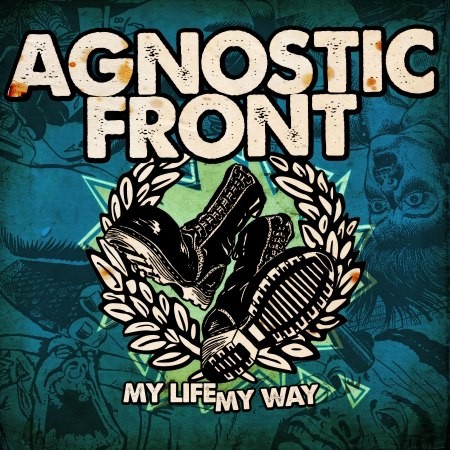 agnostic front - my life my way