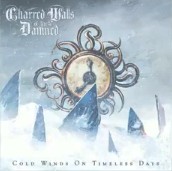 CHARRED WALLS OF THE DAMNED - Cold Winds On Timeless Days