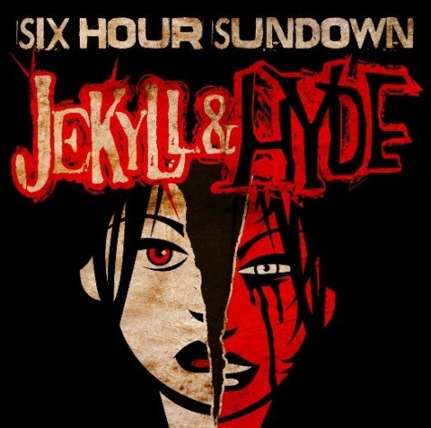 Six Hour Sundown - Jekyll and Hyde