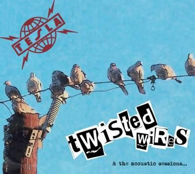 Tesla - Twisted Wires And The Acoustic Sessions