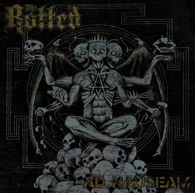 THE ROTTED - Ad Nauseam