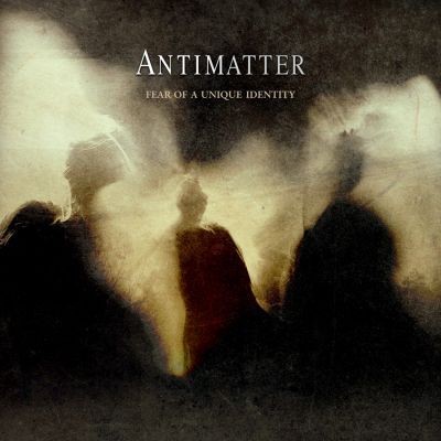 antimatter - fear of a unique identity