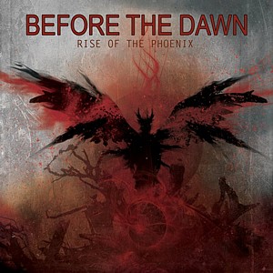 Before The Dawn - Rise of the Phoenix