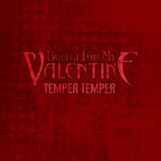 bullet for my valentine - temper temper