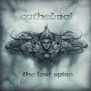 cathedral - the last spire