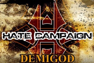 Hate Capmaign - Demigod