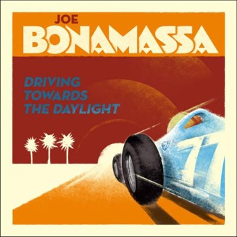 Joe Bonamassa - Driving towards Daylight