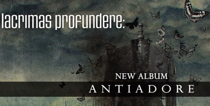 Lacrimas Profundere - Antiadore