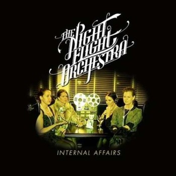 The Night Flight Orchestra - Internal Affairs