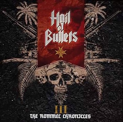 hail of bullets - the rommel chronicles