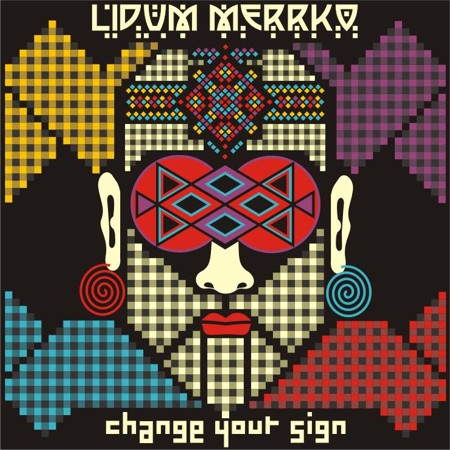 lidium merrko - change your sign