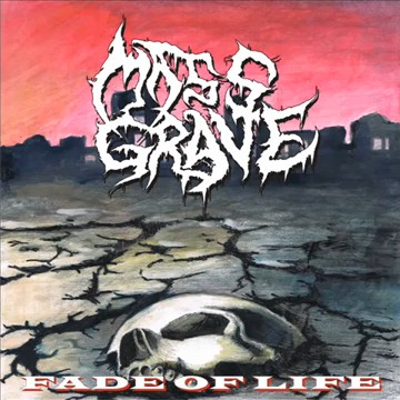 mass grave - fade of life