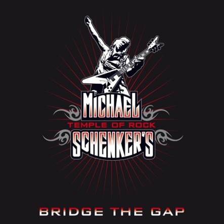 MICHAEL SCHENKER'S TEMPLE OF ROCK - Bridge th Gap
