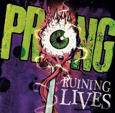 prong - ruining lives