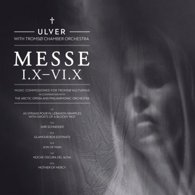 ULVER - Messe I.X-VI.X