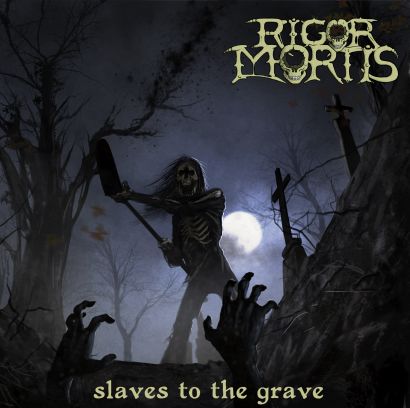 rigor-mortis-2014-slaves-to-the-grave