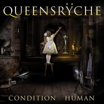 QUEENSRYCHE - Condition Human Ltd. Edit.